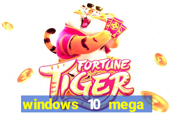 windows 10 mega lite download